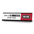 Back in 5 Minutes (going crazy), Designer Office Gift Desk Sign (2 x 8")