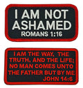 I am Not Ashamed Romans 1:16 John 14:6 Christian Patch [2PC Bundle -Hook Fastener Backing -MJ14,2]